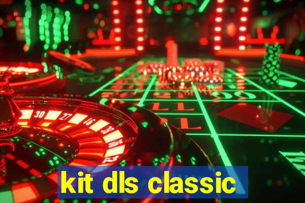 kit dls classic